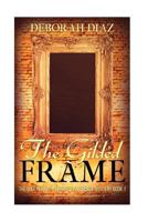 The Gilded Frame 153691889X Book Cover