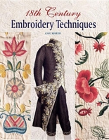 18th Century Embroidery Techniques 1861084765 Book Cover
