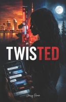 Twisted B0GV5VLW55 Book Cover