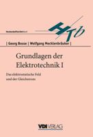 Grundlagen Der Elektrotechnik I: Das Elektrostatische Feld Und Der Gleichstrom 354062144X Book Cover