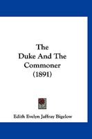 The Duke And The Commoner 116704357X Book Cover