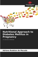 Nutritional Approach to Diabetes Mellitus in Pregnancy 6208181879 Book Cover