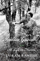 Indira Gandhi: A Life in Nature 0199493855 Book Cover