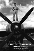 Thirty-Five Missions Over Japan B08JDTRJQH Book Cover