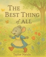 The Best Thing of All B0F8HNDGL4 Book Cover