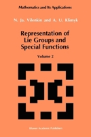 Representation of Lie Groups and Special Functions: Volume 2: Class I Representations, Special Functions, and Integral Transforms (Mathematics and its Applications) 9048141036 Book Cover