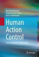 Human Action Control: From Intentions to Movements 3319791648 Book Cover