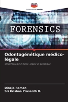 Odontogénétique médico-légale: Ondontologie médico-légale et génétique (French Edition) B0CHLKQVL7 Book Cover