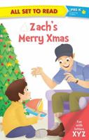 All Set to Read Fun with Latter Xyz Zach's Merry Xmas 9352760379 Book Cover