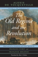 The Old Regime and the Revolution, Volume I: The Complete Text 0226805301 Book Cover