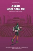 The Chianti Ultra Trail 73K: Strategies to Tackle an Ultra Trail Through the Tuscan Vineyards of Chianti — 80 km, 3000 m D+, UTMB Spirit. B0G28KWLWW Book Cover
