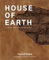 House of Earth: A complete guide to earthen construction B0BTCM9YSG Book Cover