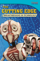 The Cutting Edge: Breakthroughs in Technology 1433349477 Book Cover