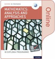 Oxford IB Diploma Programme: IB Prepared: Mathematics analysis and approaches (Online) 1382007256 Book Cover