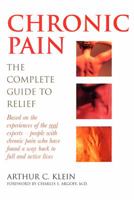 Chronic Pain: The Complete Guide to Relief 0786708344 Book Cover