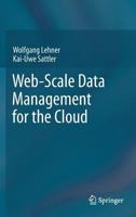 Web-Scale Data Management for the Cloud 1461468558 Book Cover