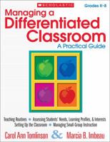 Managing a Differentiated Classroom: A Practical Guide 0545305845 Book Cover