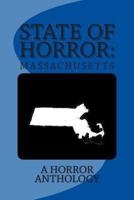 State of Horror: Massachusetts 147019547X Book Cover