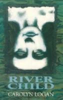 River Child 1863681248 Book Cover