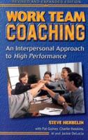Work Team Coaching: An Interpersonal Approach to High Performance 0966131932 Book Cover