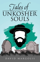 Tales Of Unkosher Souls 0991215478 Book Cover