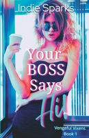 Your Boss Says Hi! B0CQ17JWKS Book Cover