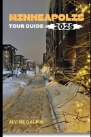 Minneapolis Tour Guide 2025 B0FFZ9LCVH Book Cover
