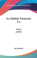 Az Olahok Tortenete V1: Kotet (1894) 1160804257 Book Cover