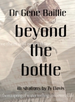 Beyond the Bottle 0996497250 Book Cover