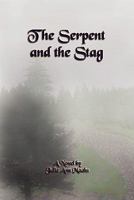 The Serpent and the Stag 1452854858 Book Cover