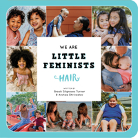 We Are Little Feminists: Hair 1734182407 Book Cover