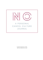 No. A Personal Cancel Culture Journal 1678069612 Book Cover