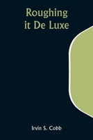 Roughing it De Luxe 9357941649 Book Cover
