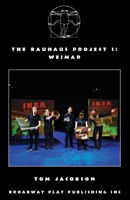 The Bauhaus Project I: Weimar B0DZDRKK8V Book Cover