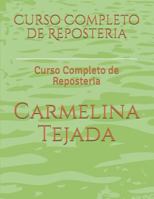 Curso Completo de Reposteria: Curso Completo de Reposteria (01) 1982921463 Book Cover