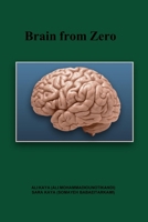 Brain from Zero (Neuroscience) B0F1TVKM3Z Book Cover