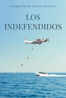 Los Indefendidos 1662490534 Book Cover
