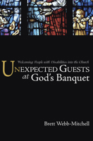 Unexpected Guests At God's Banquet: Welcoming People with Disabilities Into the Church 0824514408 Book Cover