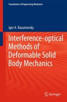 Interference-optical Methods of Solid Mechanics 3642112218 Book Cover