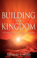 Building the Kingdom 1602660522 Book Cover