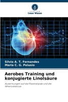 Aerobes Training und konjugierte Linolsäure (German Edition) 6209987680 Book Cover