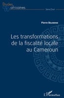 Les transformations de la fiscalité locale au Cameroun (Études Africaines) (French Edition) 234309473X Book Cover
