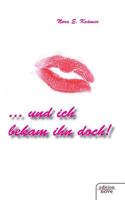 ...Und Ich Bekam Ihn Doch! 3852511313 Book Cover