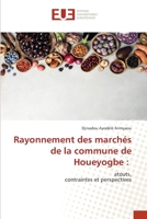Rayonnement des marchés de la commune de Houeyogbe 620344281X Book Cover