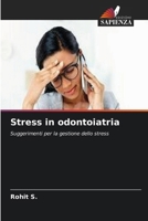 Stress in odontoiatria: Suggerimenti per la gestione dello stress (Italian Edition) 6203757314 Book Cover