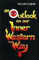 An Outlook on our Inner Western Way 0877284938 Book Cover