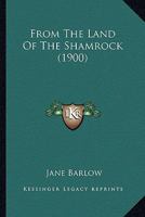 From the Land of the Shamrock 1019048131 Book Cover