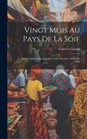 Vingt mois au pays de la soif: La mission saharienne Foureau-Lamy, octobre 1898-mai 1900 (French Edition) 101995535X Book Cover