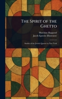 The Spirit of the Ghetto 0805205535 Book Cover