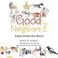 Good Neighbors 2: Tales from the Barn 1546277889 Book Cover